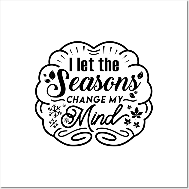 Seasons Change my Mind B Wall Art by RafaDiaz